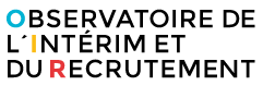 OBSERVATOIRE DE L’INTERIM ET DU RECRUTEMENT